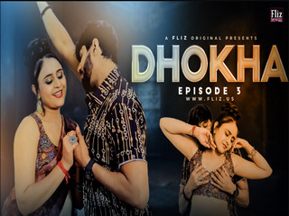 Dhokha Episode 3